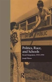 Politics, Race, And Schools