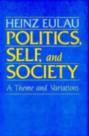 Politics, Self, And Society