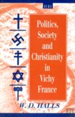 Bertrand.pt - Politics, Society And Christianity In Vichy France