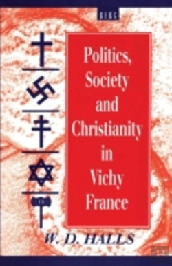 Bertrand.pt - Politics, Society And Christianity In Vichy France