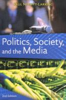Politics, Society, And The Media, Second Edition
