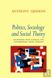 Politics, Sociology And Social Theory