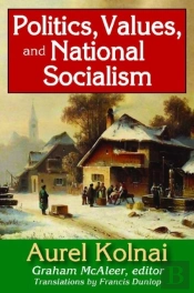 Politics, Values, And National Socialism