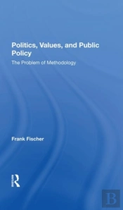 Politics, Values, And Public Policy