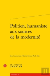 Politien, Humaniste Aux Sources De La Modernité