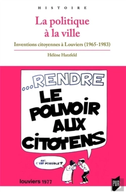 Bertrand.pt - Politique À La Ville ; Inventions Citoyennes À Louviers (1965-1983)