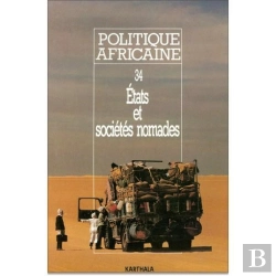 Bertrand.pt - Politique Africaine N-034 Etats Et Societes Nomades