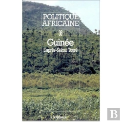 Bertrand.pt - Politique Africaine N-036 Guinee L'Apres Sekou Toure