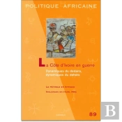 Politique Africaine N-089 - La Cote D'Ivoire En Guerre