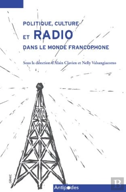 Bertrand.pt - Politique, Culture Et Radio Dans Le Monde Francophone. Le Role Des In
