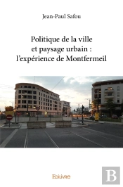 Politique De La Ville Et Paysage Urbain : L'Expérience De Montfermeil