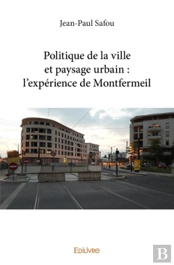 Bertrand.pt - Politique De La Ville Et Paysage Urbain : L'Expérience De Montfermeil