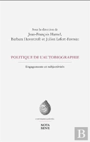 Politique De L'Autobiographie. Engagements Et Subjectivites