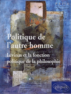 Bertrand.pt - Politique De L'Autre Homme - Lévinas Et La Fonction Politique De La Philosophie