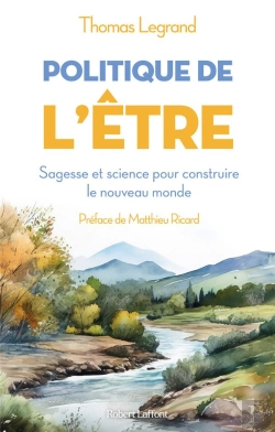 Bertrand.pt - Politique De L'Être : Sagesse Et Science Pour Construire Le Nouveau Monde