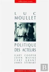 Politique Des Acteurs : Gary Cooper, John Wayne, Cary Grant, James Stewart