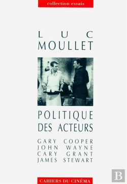 Bertrand.pt - Politique Des Acteurs : Gary Cooper, John Wayne, Cary Grant, James Stewart