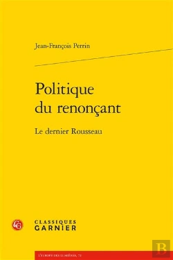 Bertrand.pt - Politique Du Renoncant - Le Dernier Rousseau
