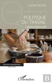 Politique Du Travail ; La Fierté Professionnelle