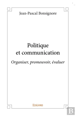 Bertrand.pt - Politique Et Communication : Organiser, Promouvoir, Évaluer