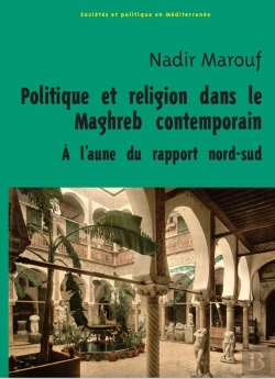 Bertrand.pt - Politique Et Religion Au Maghreb : Dans L'Histoire Et Dans La Théorie