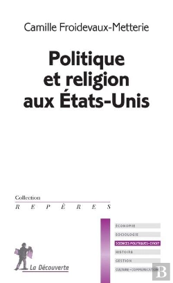 Bertrand.pt - Politique Et Religion Aux Etats-Unis