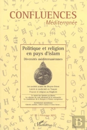 Politique Et Religion En Pays D'Islam ; Diversités Méditerranéennes