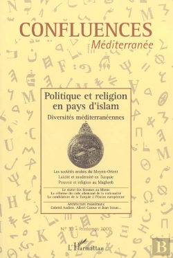 Bertrand.pt - Politique Et Religion En Pays D'Islam ; Diversités Méditerranéennes
