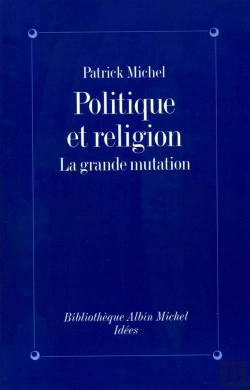 Bertrand.pt - Politique Et Religion ; La Grande Mutation