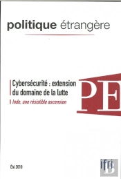 Politique Etrangère 2/2018  Cybersécurité - Juin 2018