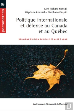 Bertrand.pt - Politique Internationale Et Défense Au Canada Et Au Québec (2e Édition)