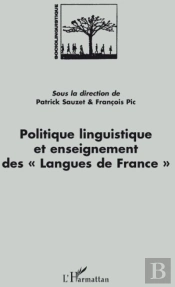 Politique Linguistique Et Enseignement Des Langues De France