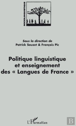 Bertrand.pt - Politique Linguistique Et Enseignement Des Langues De France