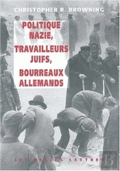 Politique Nazie, Travailleurs Juifs, Tueurs Allemands