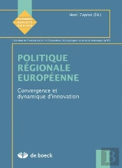 Politique Regionale Europeenne ; Convergence Et Dynamique D'Innovation