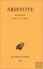 Politique Tome 3 ; 2e Partie Livre Viii Et Index