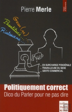 Bertrand.pt - Politiquement Correct, Dico Du Parler Pour Ne Pas Dire