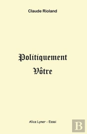 Politiquement Votre