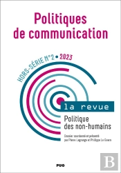 Politiques De Communication Hors-Serie N 2 - 2023 - Politique Des Non-Humains