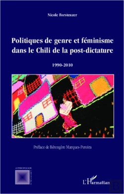 Bertrand.pt - Politiques De Genre Et Féminisme Dans Le Chili De La Post Dictature ; 1990-2010