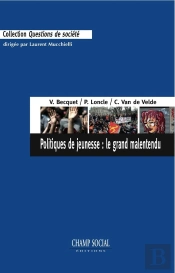 Politiques De La Jeunesse : Le Grand Malentendu