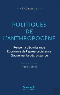 Bertrand.pt - Politiques De L'Anthropocène : Penser La Décroissance, Économie De L'Après-Croissance, Gouverner La Décroissance