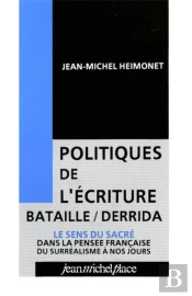 Politiques De L'Écriture : Bataille / Derrida
