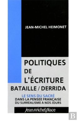 Bertrand.pt - Politiques De L'Écriture : Bataille / Derrida