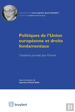 Bertrand.pt - Politiques De L'Union Européenne Et Droits Fondamentaux ; Treizièmes Journées Jean Monnet