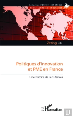 Bertrand.pt - Politiques D'Innovation Et Pme En France ; Une Histoire De Liens Faibles