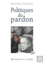 Politiques Du Pardon