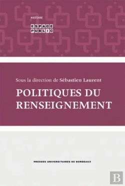Bertrand.pt - Politiques Du Renseignement