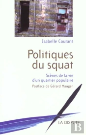 Politiques Du Squat ; Scenes De La Vie Populaire