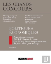 Politiques Économiques : Préparation Aux Concours Insp, Inet, Banque De France, Quai D'Orsay, Assemblées Parlementaires, Iep, Hec, Essec, Escp-Europe (5e Édition)